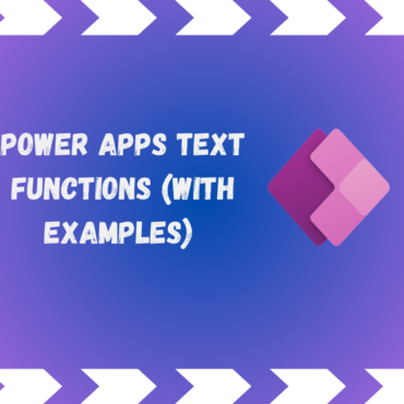 Power Apps Text Functions (With Examples)